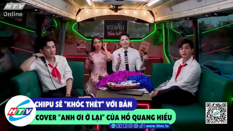 Xem Show CLIP HÀI ChiPu sẽ "khóc thét" với bản cover "Anh ơi ở lại" của Hồ Quang Hiếu HD Online.